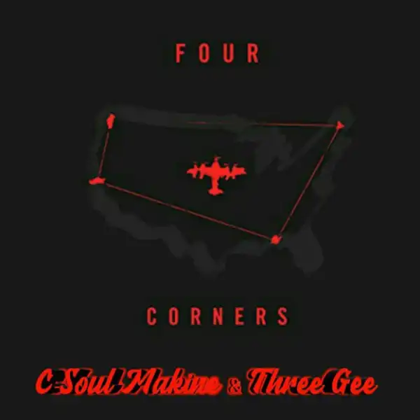 C-Soul Makine X Three Gee - Four Corners (Soulfied Therapy Mix)